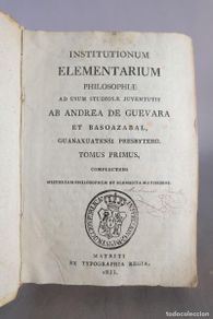 Libros antiguos: Institutionum Elementarium philosophieae ad usum studiosae Junventutis - Tomus primero - 1833